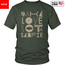 Make Love Not Selfie Tee