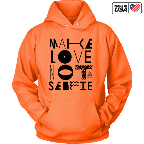 Make Love Not Selfie